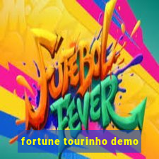 fortune tourinho demo